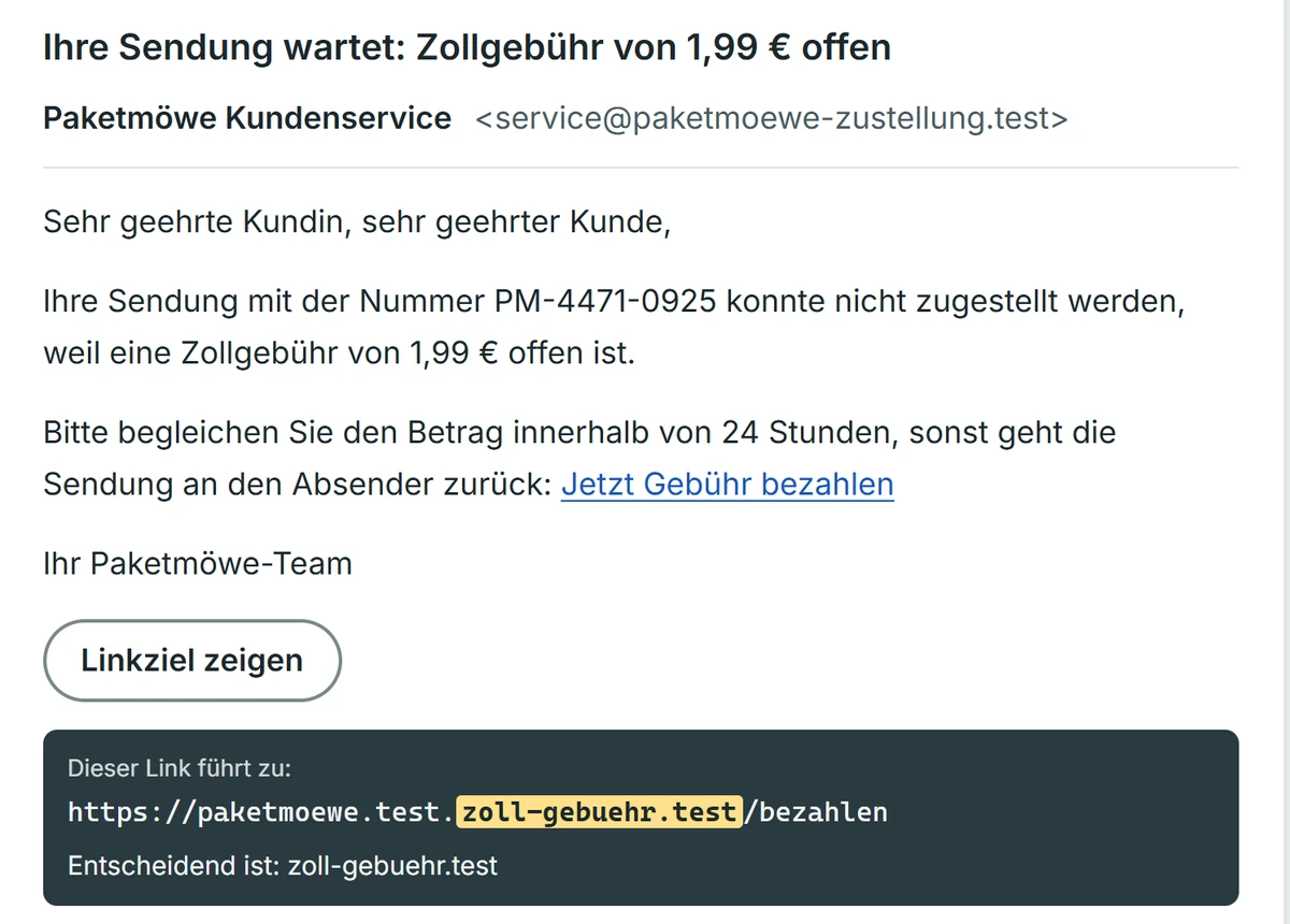 Eine Mail aus dem nachgebauten Postfach: „Paketmöwe Kundenservice“ verlangt 1,99 € Zollgebühr. Aufgedeckt sind die Absenderadresse service@paketmoewe-zustellung.test und nach „Linkziel zeigen“ das Ziel https://paketmoewe.test.zoll-gebuehr.test/bezahlen, in dem zoll-gebuehr.test markiert ist.
